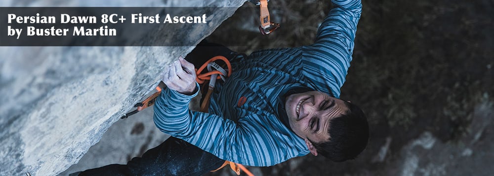 Persian Dawn 8C+ First Ascent by Buster Martin